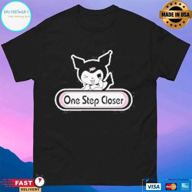 One Step Closer Kuromi T-shirts