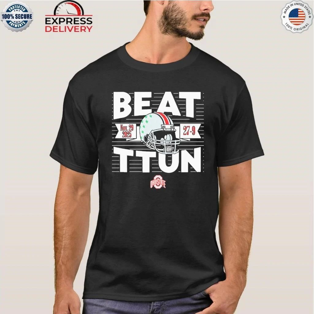 Ohio State Football Beat TTUN In The Game 2025 Shirt