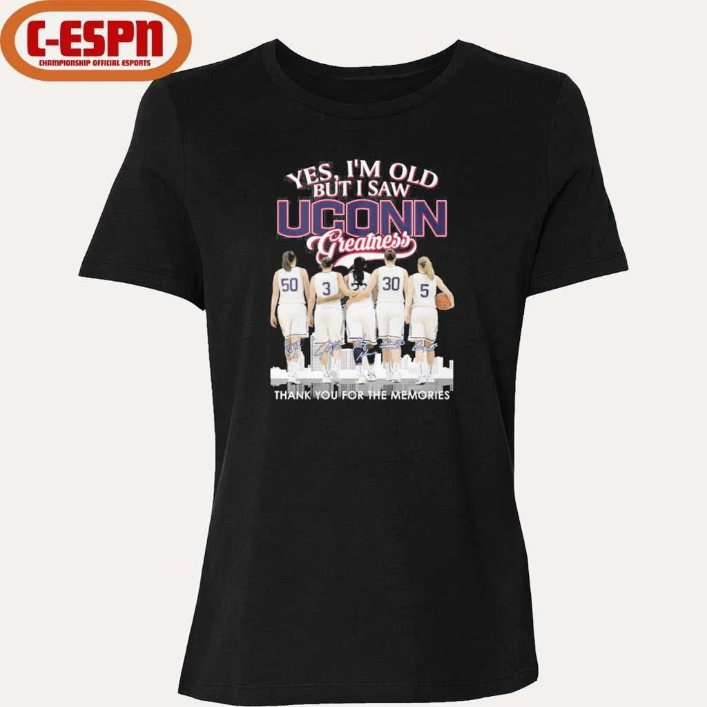 Yes, I’m Old But I Saw Uconn Women’s Basketball Greatness Shirt