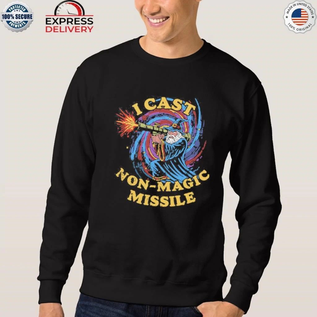 I Cast Non-Magic Missile Funny Wizard Shirt