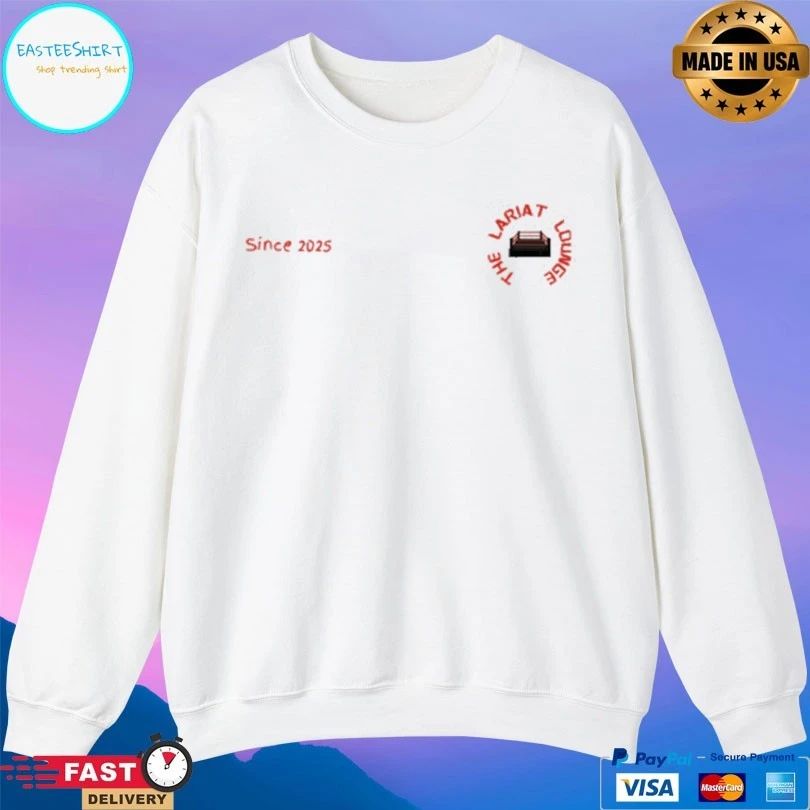 Since 2025 The Lariat Lounge T-shirts