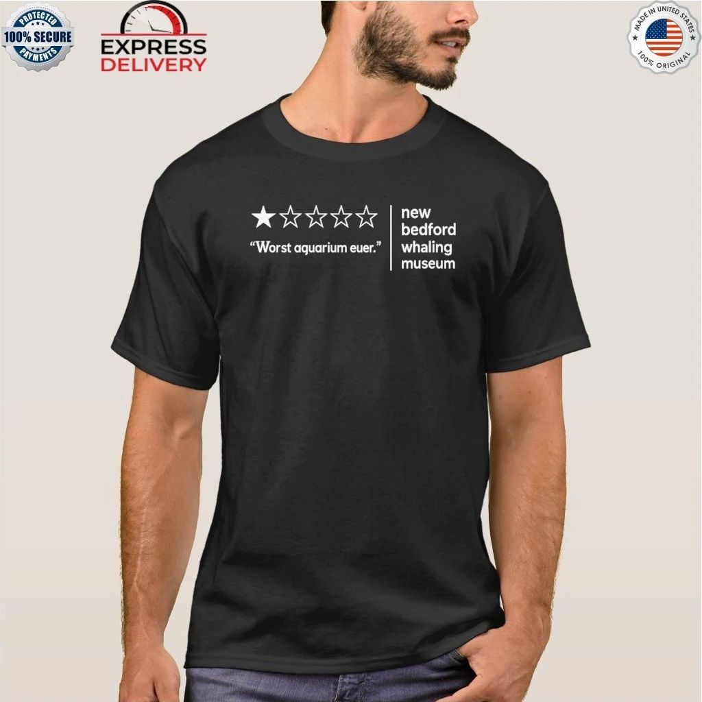 Whaling Museum Worst Aquarium Ever Shirt