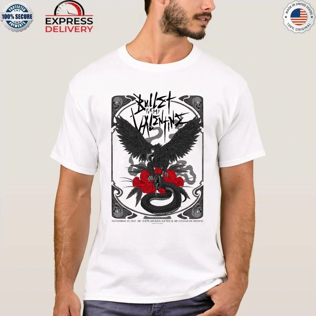Bullet For My Valentine Ciudad De Mexico 2025 At Explanada Azteca On November 29 2025 Shirt