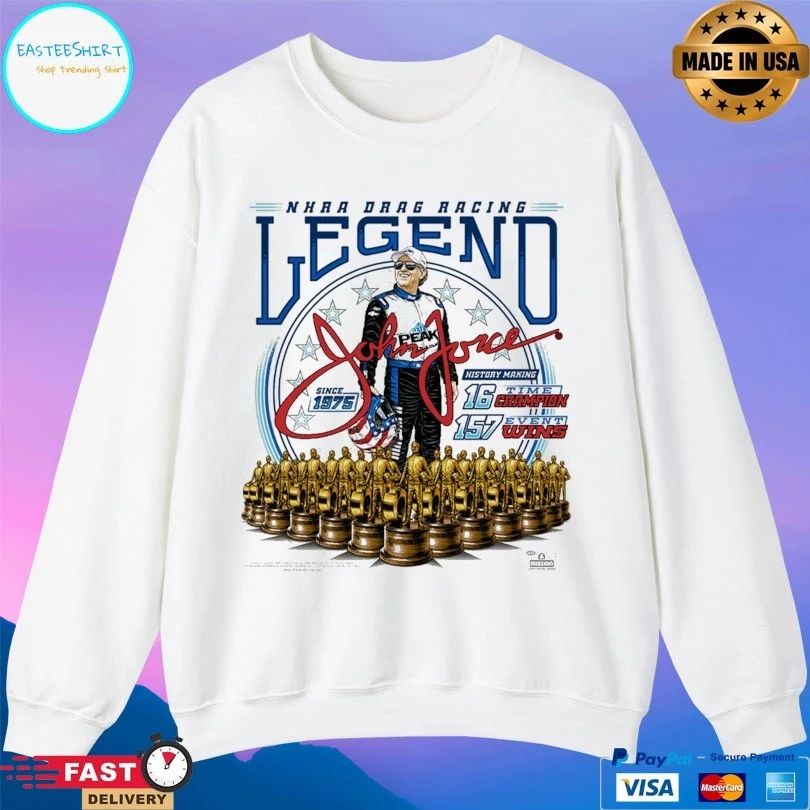 John Force Nhra Drag Racing Legend Since 1975 History Making 16 Time Champion 157 Event Wins T-shirts