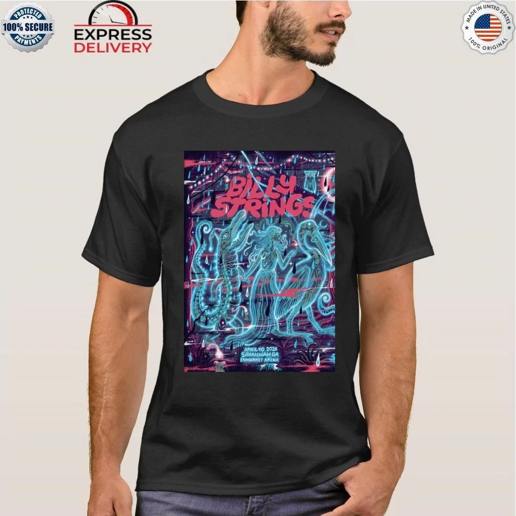 Billy Strings Enmarket Arena In Savannah GA Apr 10 2026 Shirt