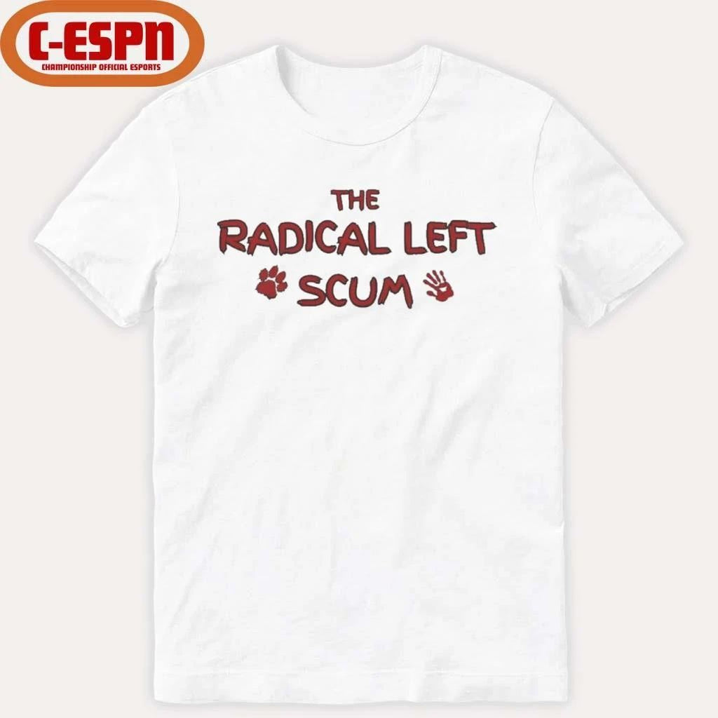The Radical Left Scum T-Shirt
