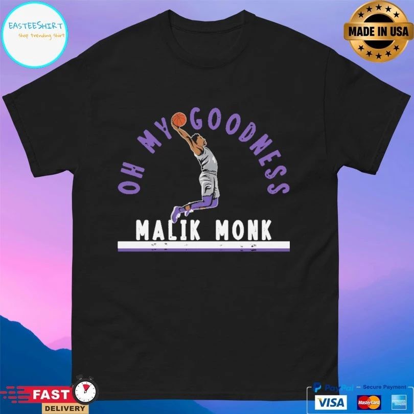 Oh My Goodness Malik Monk Sacramento Kings T-shirt