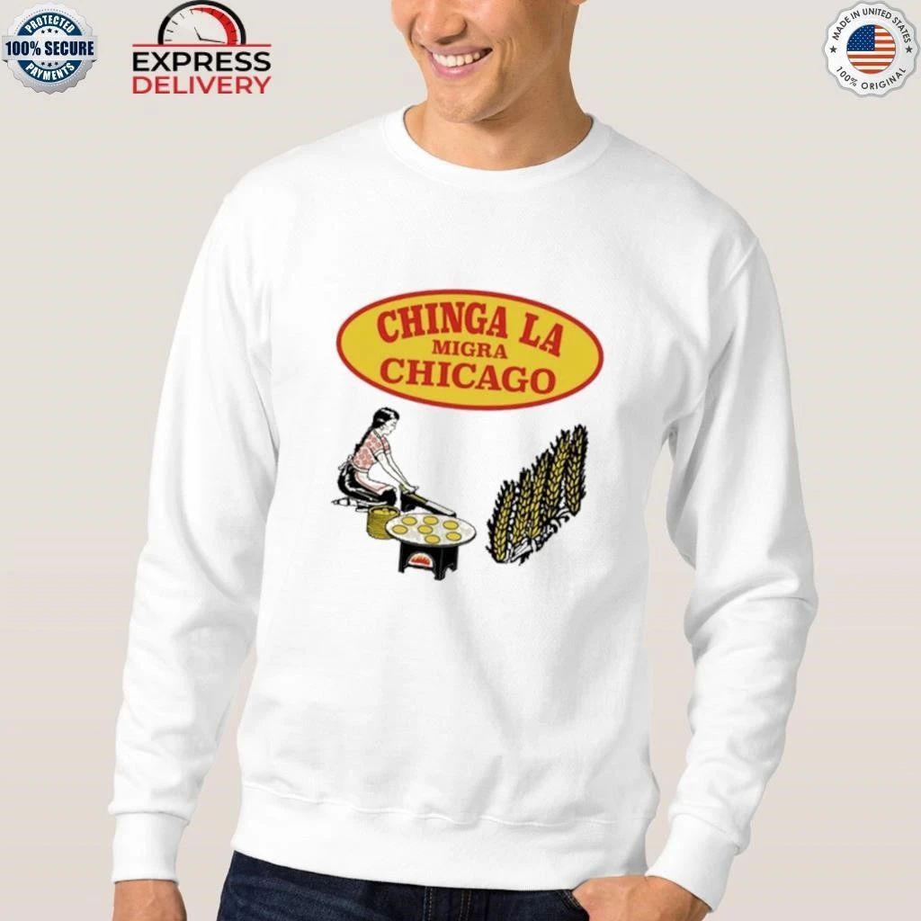 Chinga La Migra Chicago Shirt