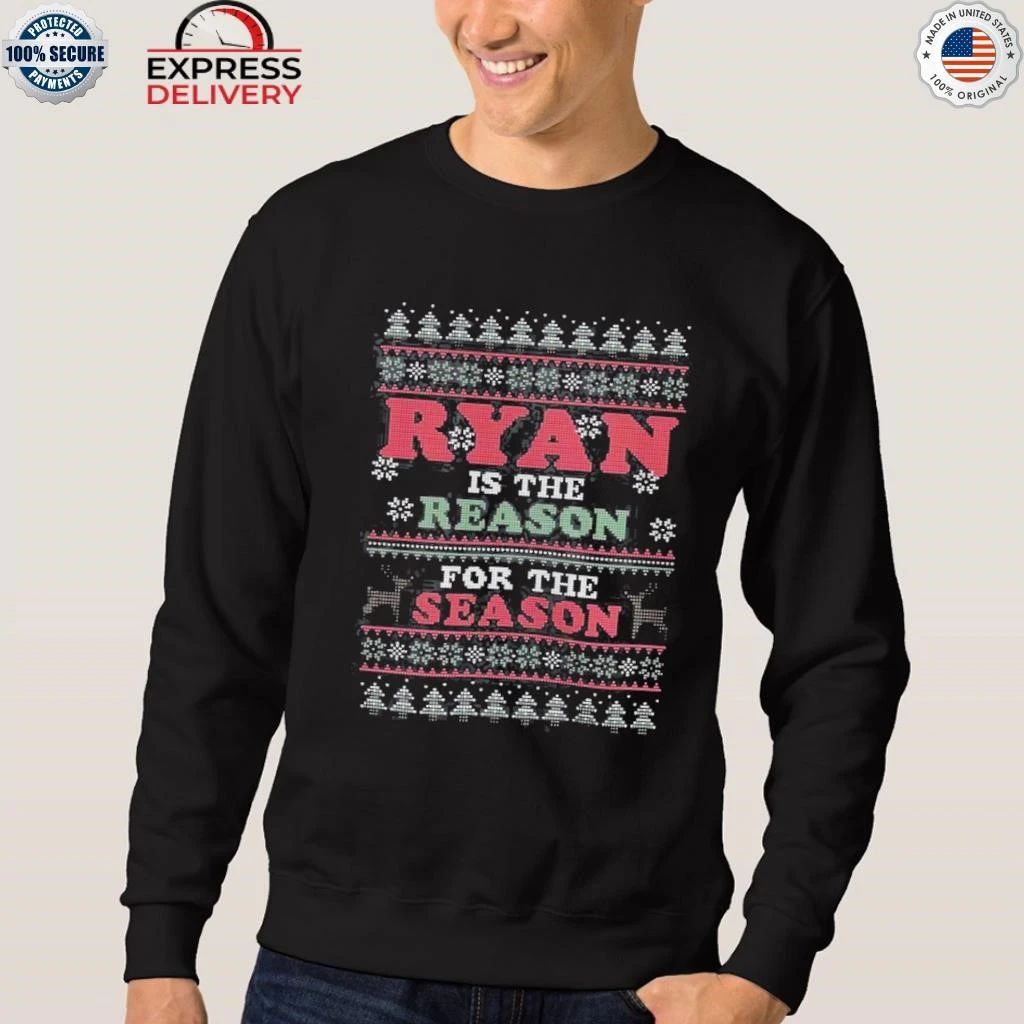 Ryan Is The Reason For The Season Ugly Christmas Shirt