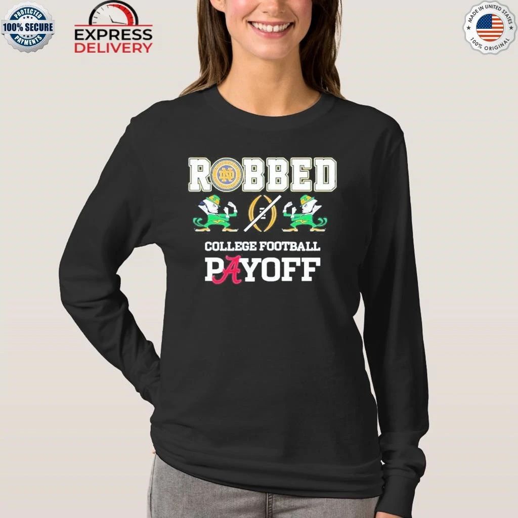 Irish Robbed Payoff Shirt