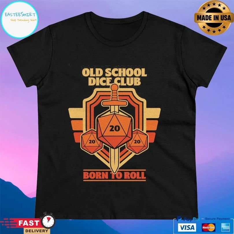 Old School Dice Club Born To Roll T-shirts