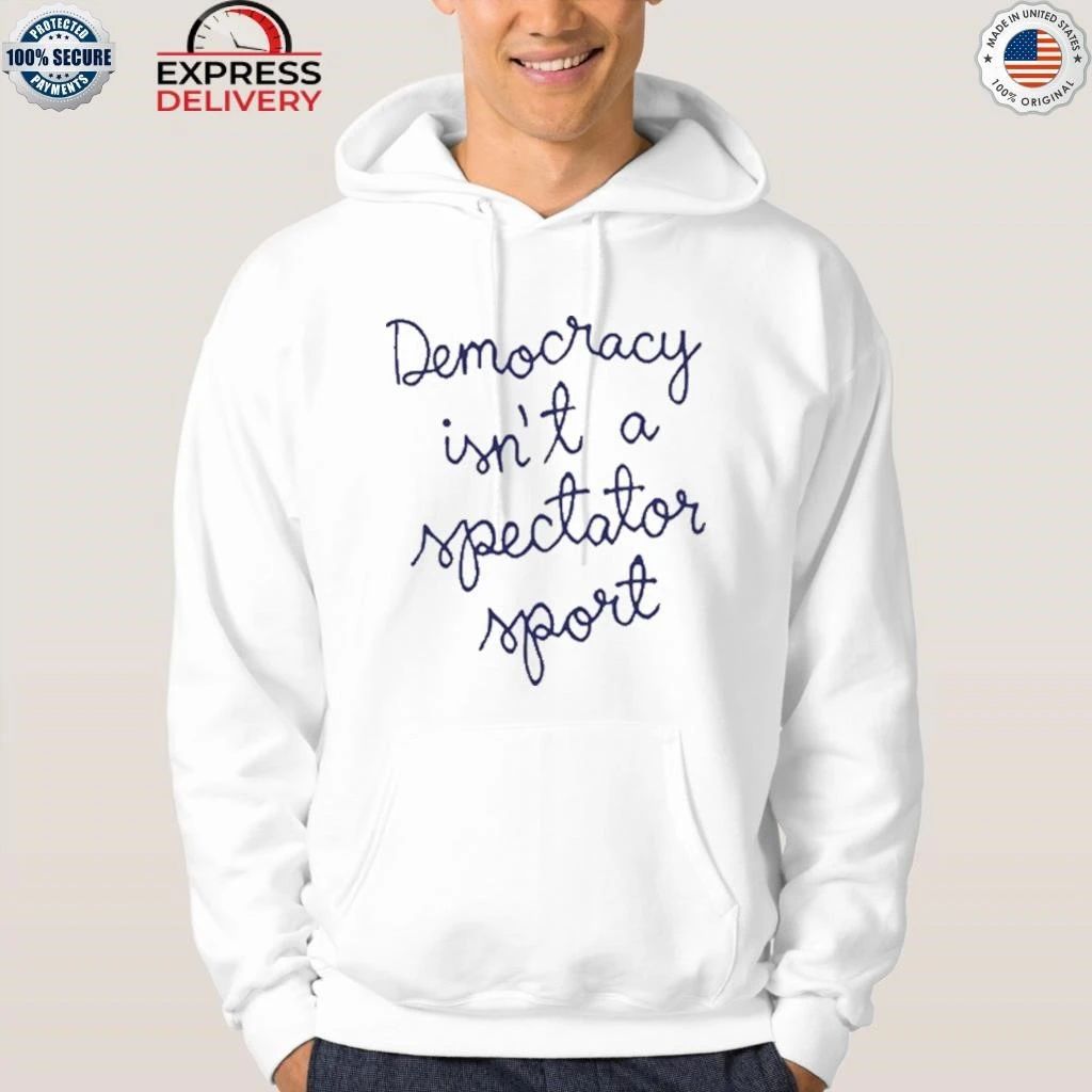 Nicole Wallace Democracy Is Not A Spectator Sport Shirt