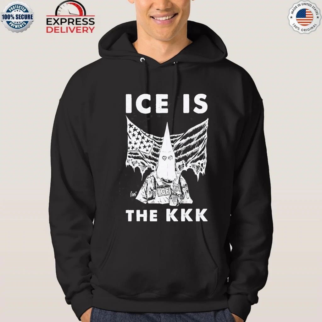 ICE Is The KKK Shirt