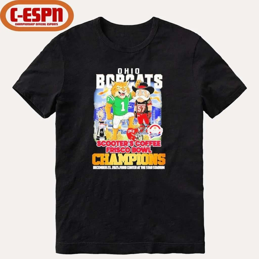 Ohio Bobcats mascot beat UNLV Rebels 2025 Scooter’s Coffee Frisco Bowl Champions shirt