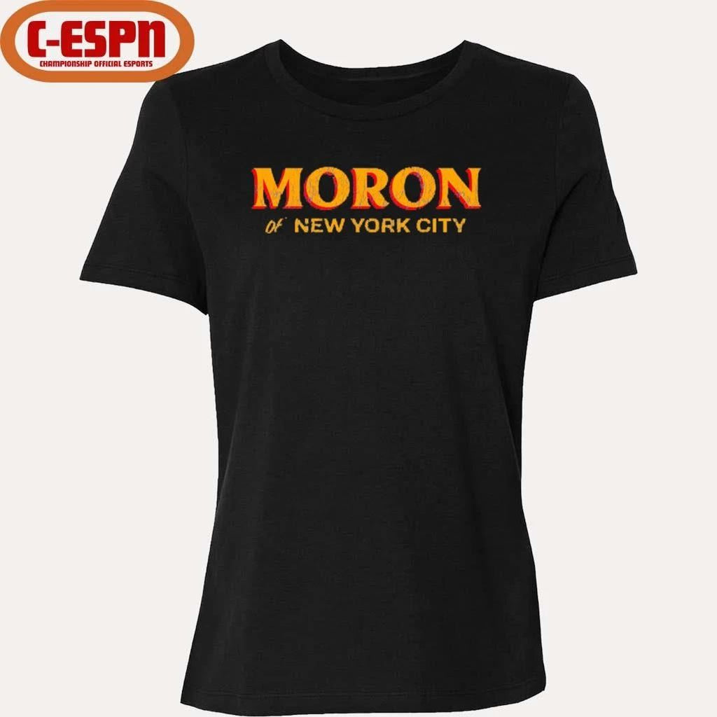 Moron of NYC New York City Shirt