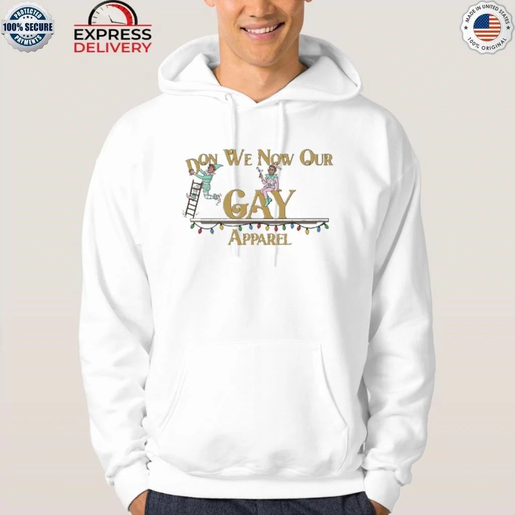 Reality Gays Don We Now Our Gay Apparel Shirt