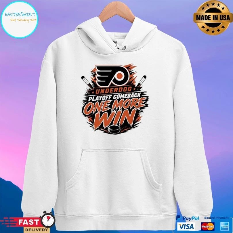 Philadelphia Flyers Underdog Playoff Comeback One More Win Shirts