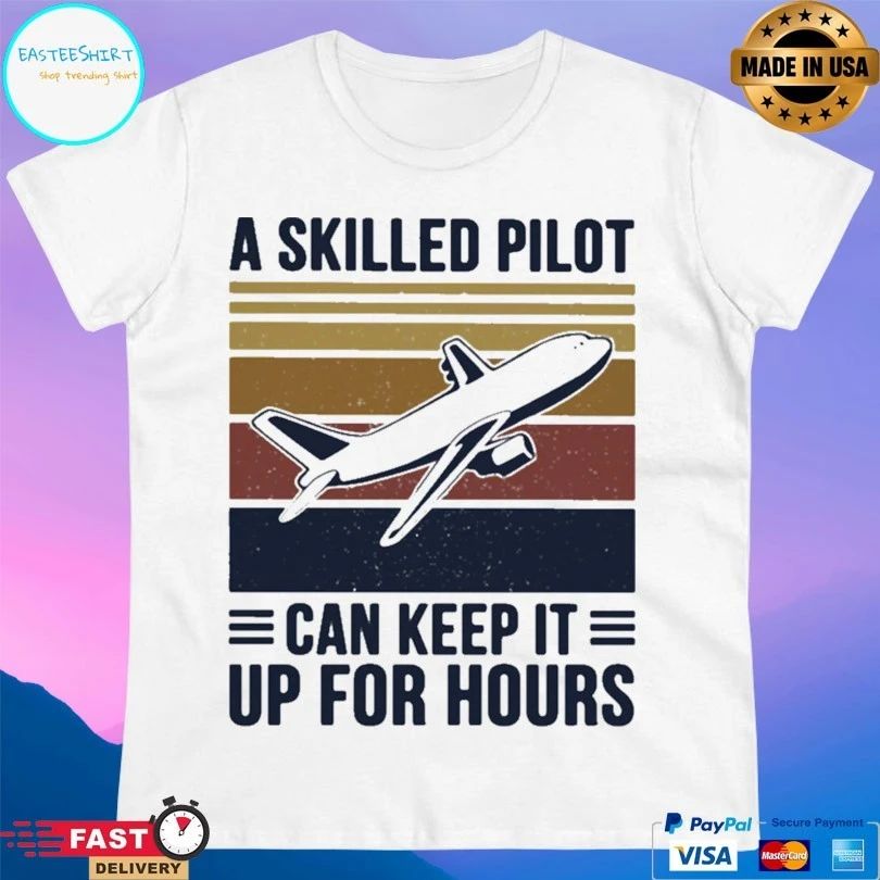 A Skilled Pilot Can Keep It Up For Hours Vintage T-shirt