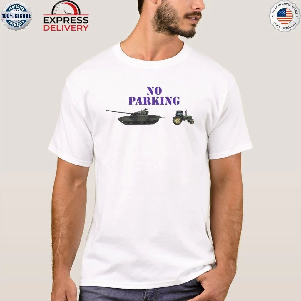 No Parking for Russian Tanks Shirt