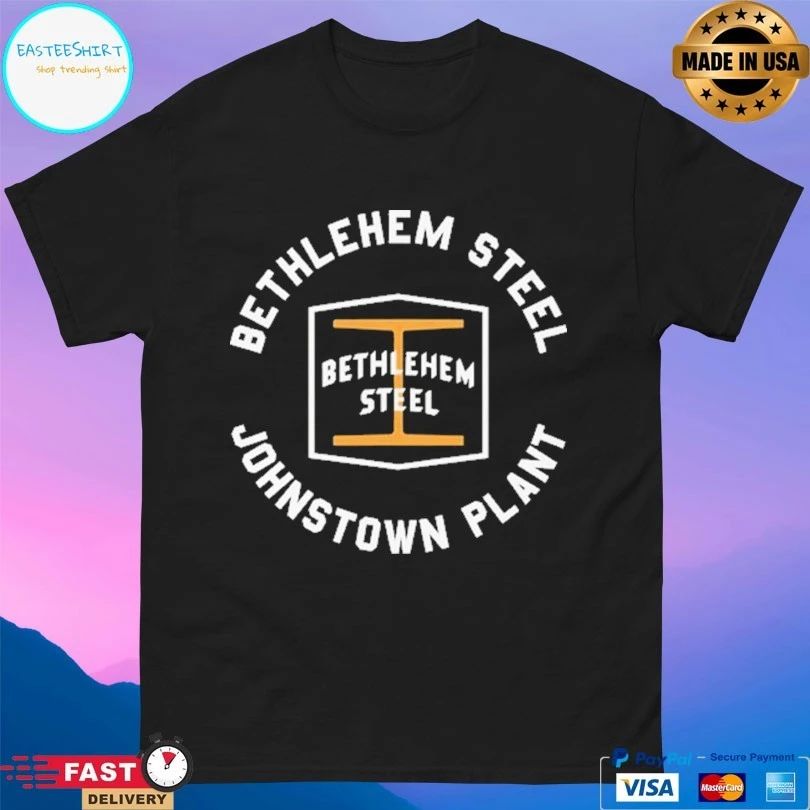 Bethlehem Steel Bethlehem Steel Johnstown Plant T-shirts