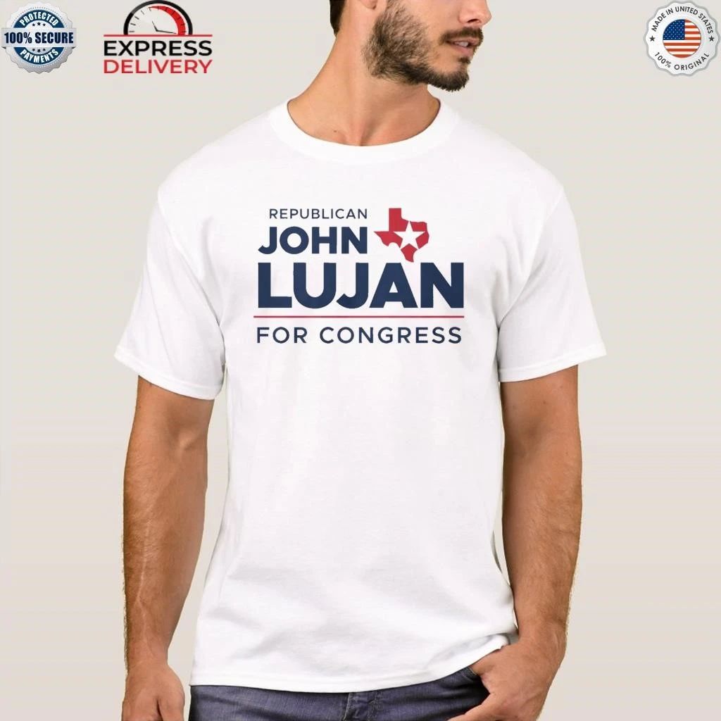 Republican John Lujan For Congress Shirt