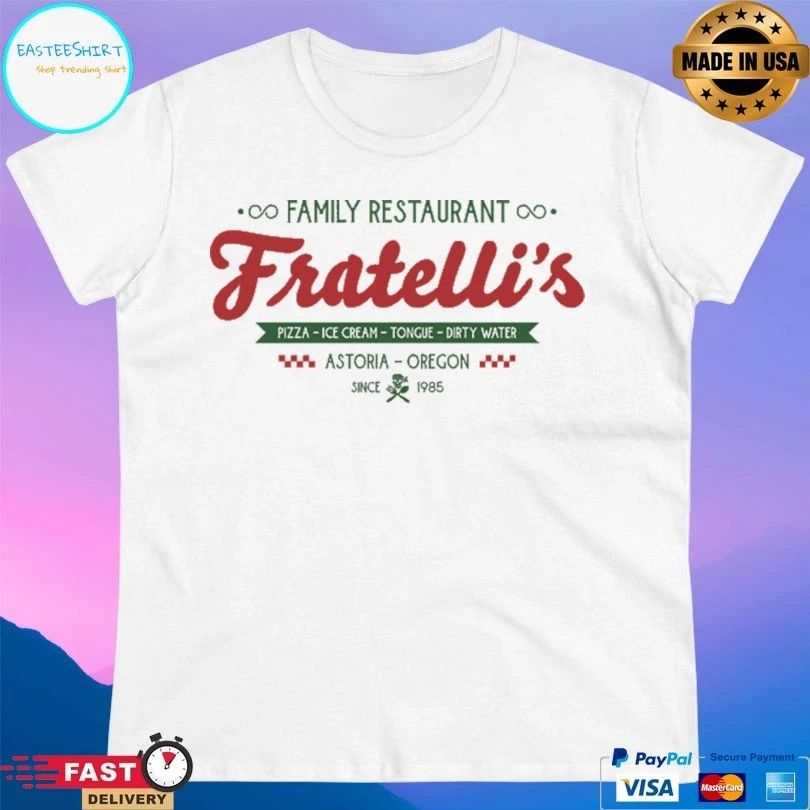 Family Restaurant Fratelli’s Pizza Ice Cream Tongue Dirty Water Astoria Oregon Since 1985 T-shirt