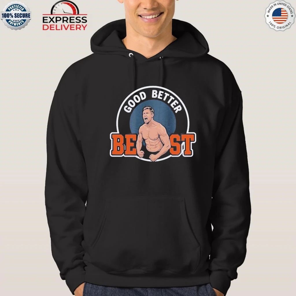 Bears Coach Ben Johnson Good Better Best Shirt