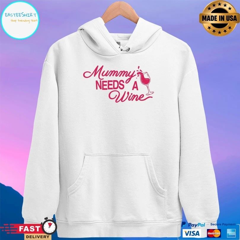 Mummy Needs A Wine T-shirts