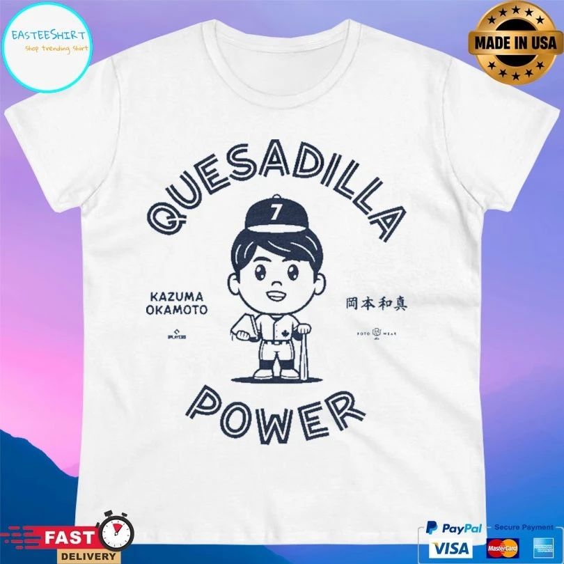 Toronto Blue Jays Kazuma Okamoto Quesadilla Power Shirt