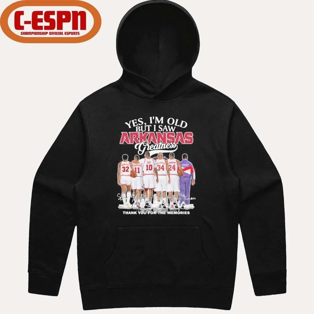 Yes, I’m Old But I Saw Arkansas Men’s Basketball Greatness T-Shirt