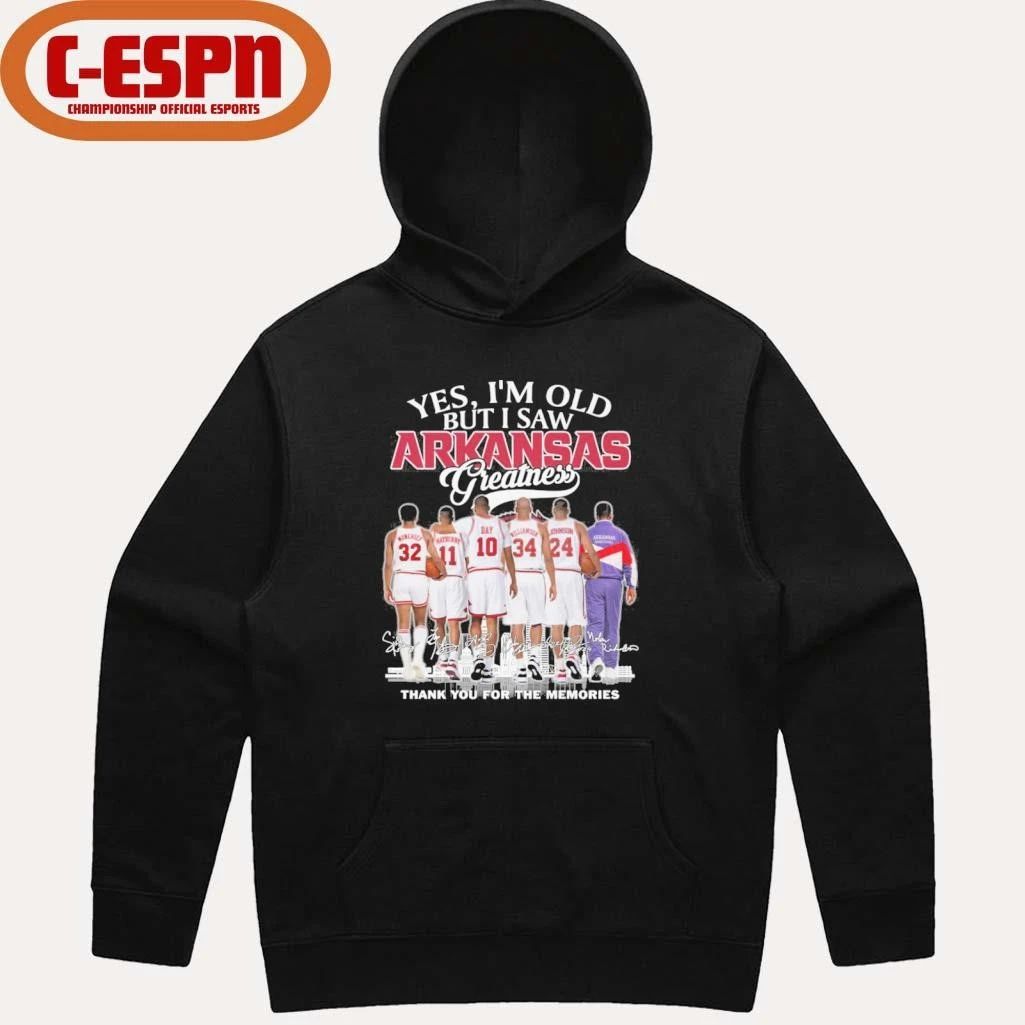 Yes, I’m Old But I Saw Arkansas Men’s Basketball Greatness T-Shirt
