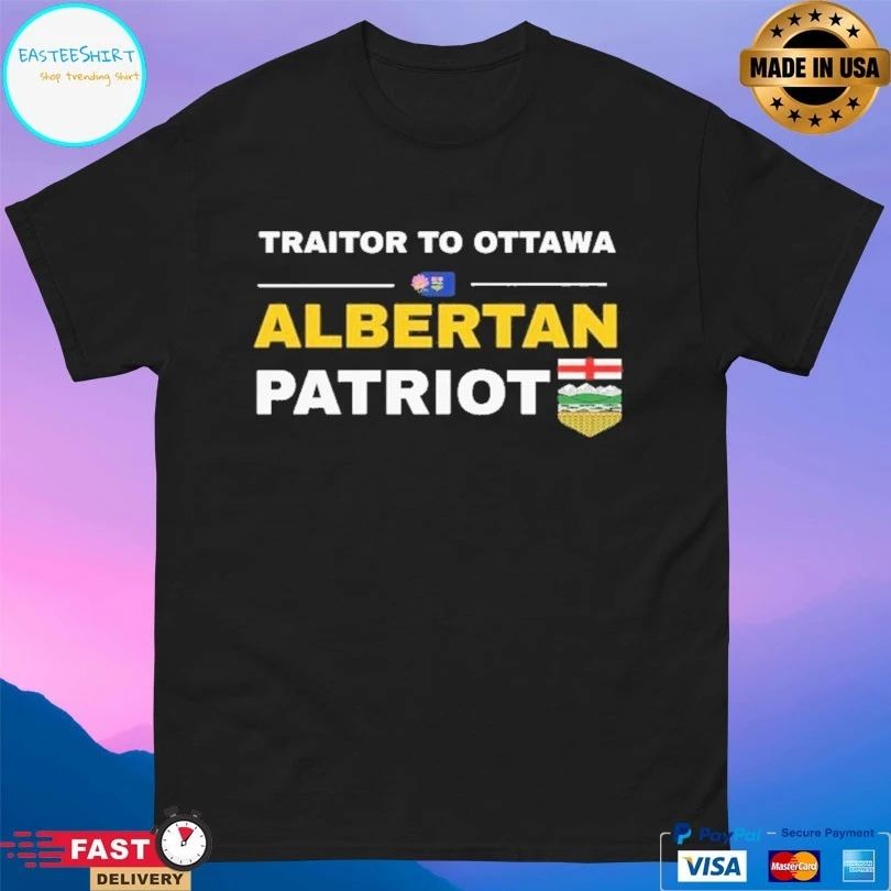 Traitor To Ottawa Albertan Patriot T-shirts
