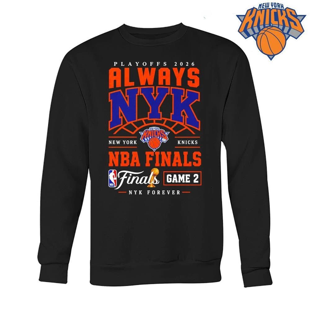 Always NYK New York Knicks Playoffs Forever Game 2 Basketball Typography nba finals 2026 shirt