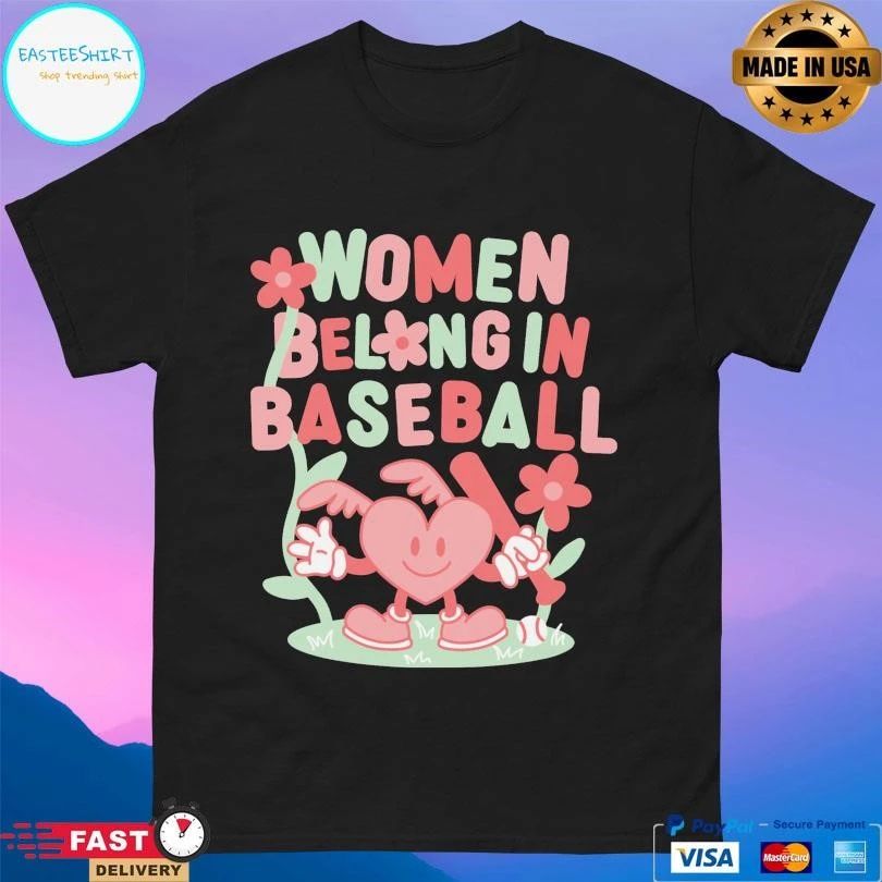 Women Belong In Baseball Heart 2026 T-shirts