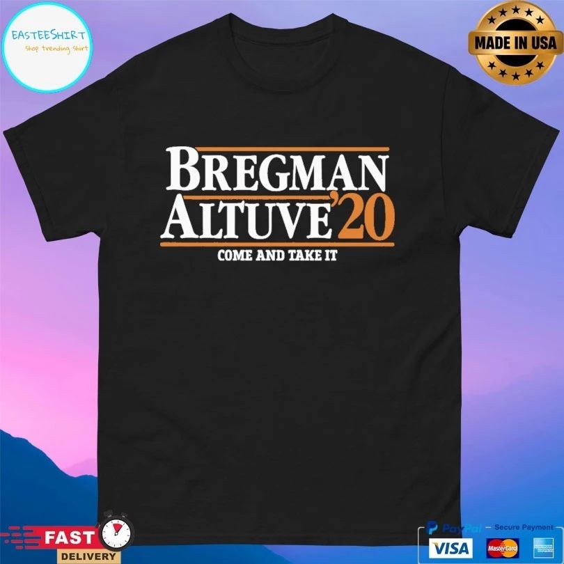 Bregman Altuve ’20 Come And Take It T-shirt