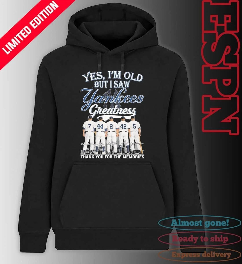 Yes, I’m Old But I Saw New York Yankees Legends Greatness T-Shirt
