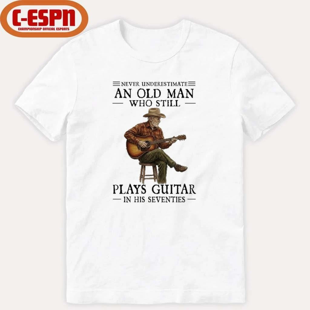 Never Underestimate An Old Man Who Still Plays Guitar In His Seventies 2026 Shirt