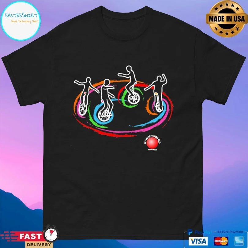 My Nose Turns Red Unicycle T-shirt