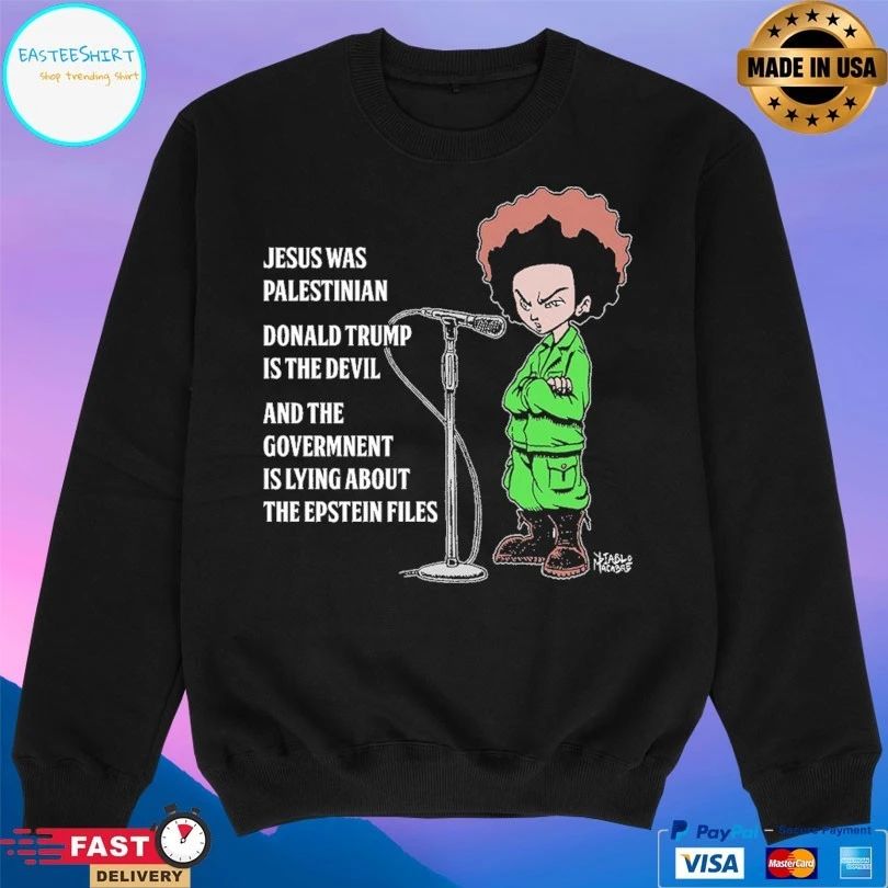 Jesus Was Palestinian Donald Trump Is The Devil And The Govermnent Is Lying About The Epstein Files T-shirts