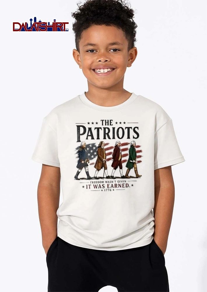 The Patriots Freedom Wasnt Given It Was Earned 1776 Founding Fathers Walking American Flag shirt