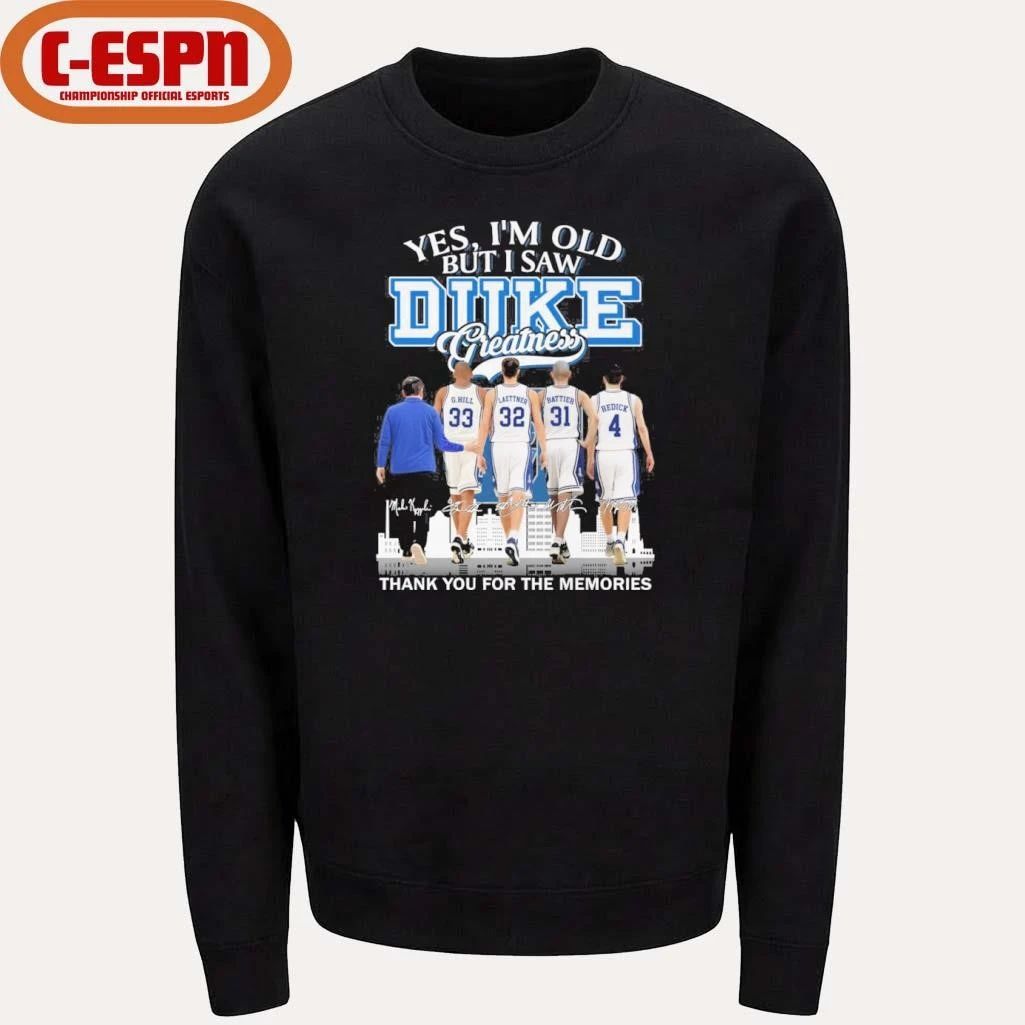 Yes, I’m Old But I Saw Duke Men’s Basketball Greatness Shirt