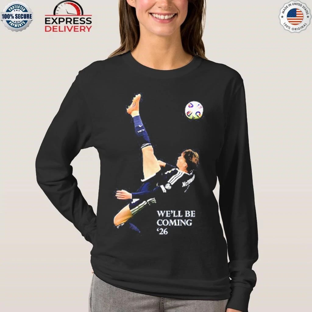We’ll Be Coming 26 Scotland Shirt