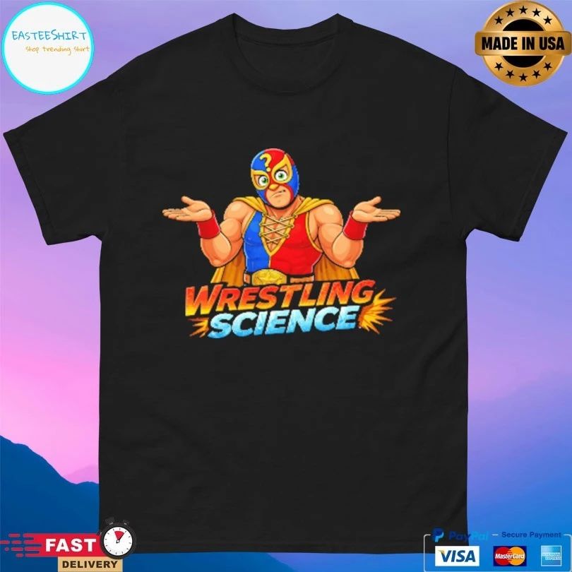 Wrestling Science What Wrong With Wrestling T-shirts