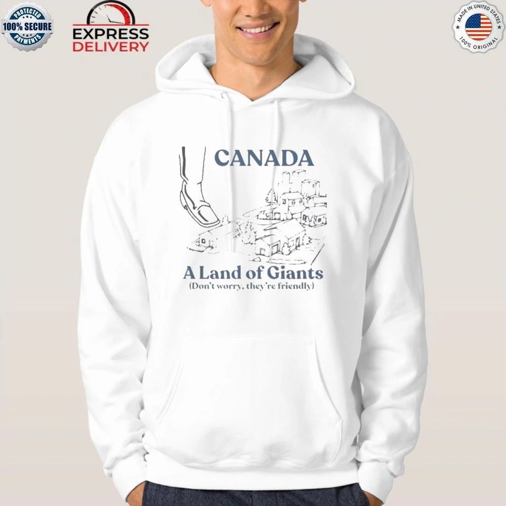 Canadian History Ehx A Land Of Giants Shirt