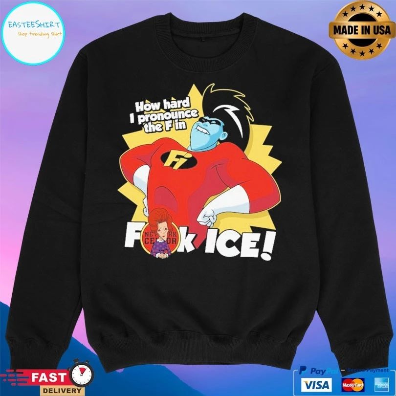 How Hard I Pronounce The F In Fuck Ice T-shirts
