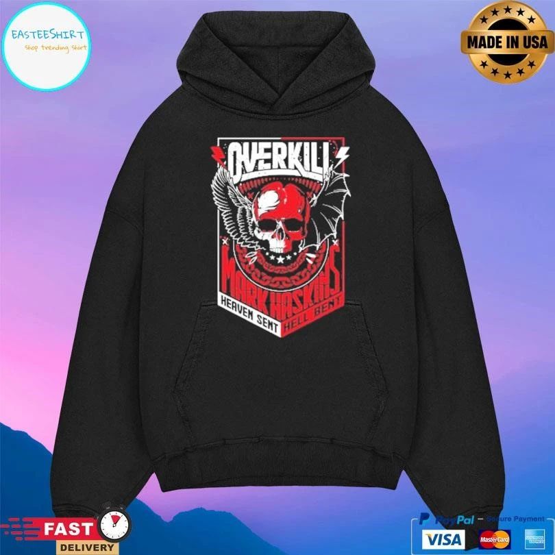 Overkill Mark Haskins Heaven Sent Hell Bent 2019 T-shirts