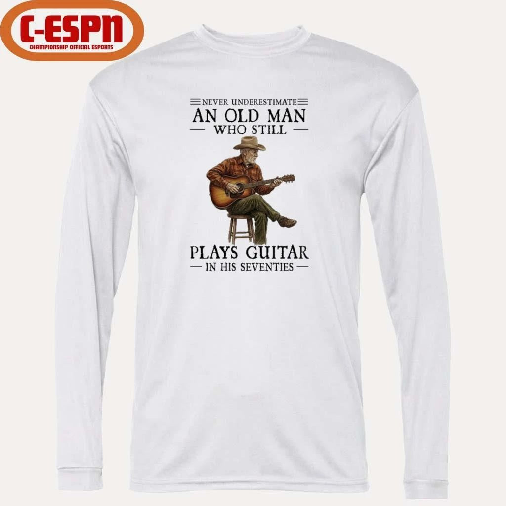 Never Underestimate An Old Man Who Still Plays Guitar In His Seventies 2026 Shirt