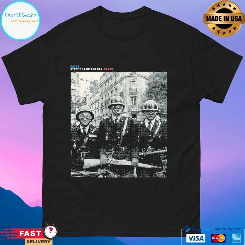 Mai 68 Street Fighting Man Paris T-shirts