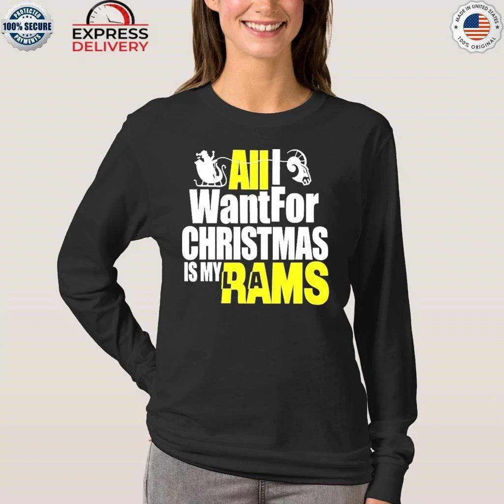 All I Want For Christmas Is My Rams Shirt