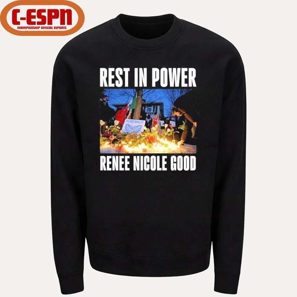 Rest In Power Renee Nicole Good Minneapolis Protest Shirt